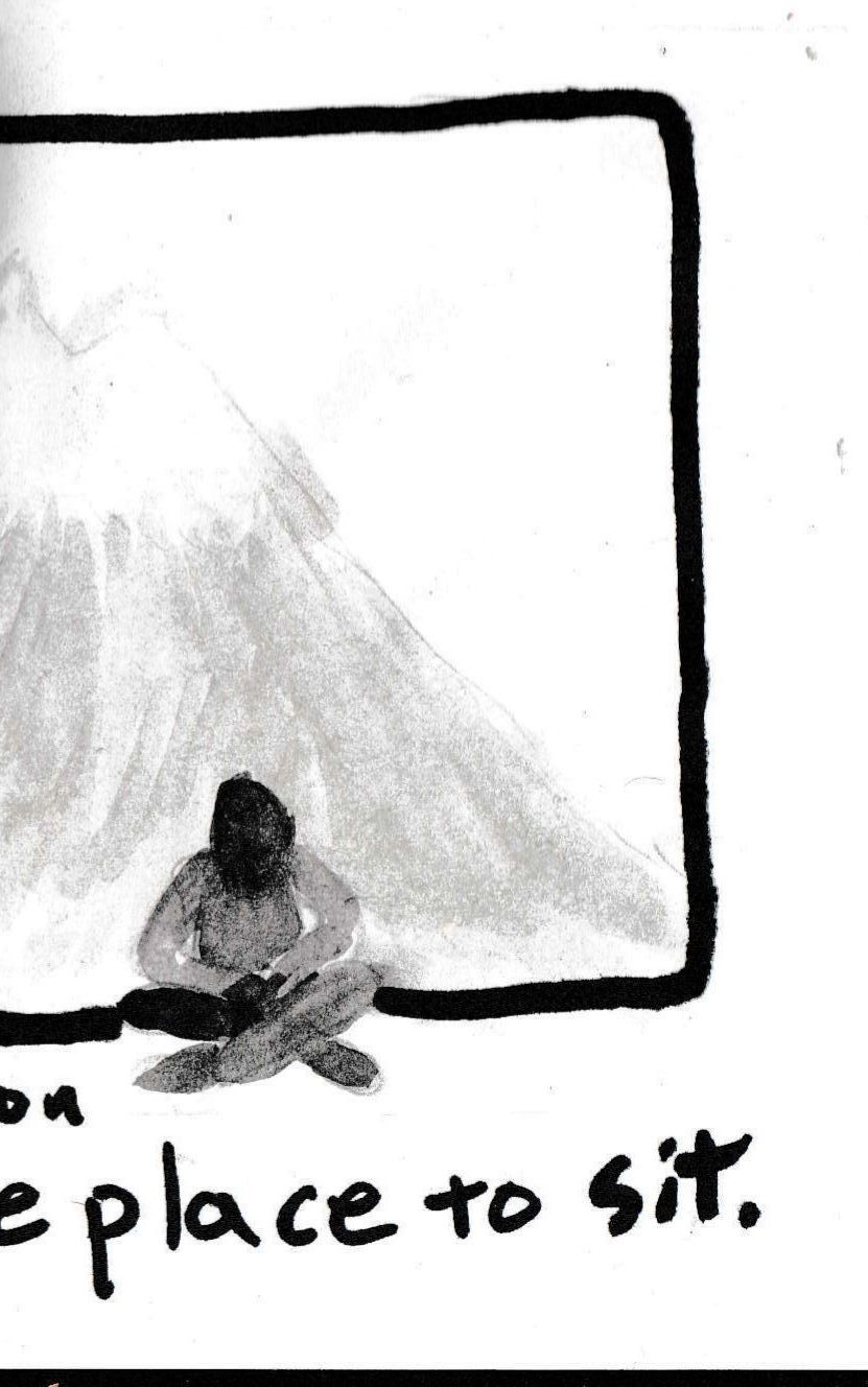 [2 page spread cont.] Grab a Cushion. Find a Nice place to Sit.