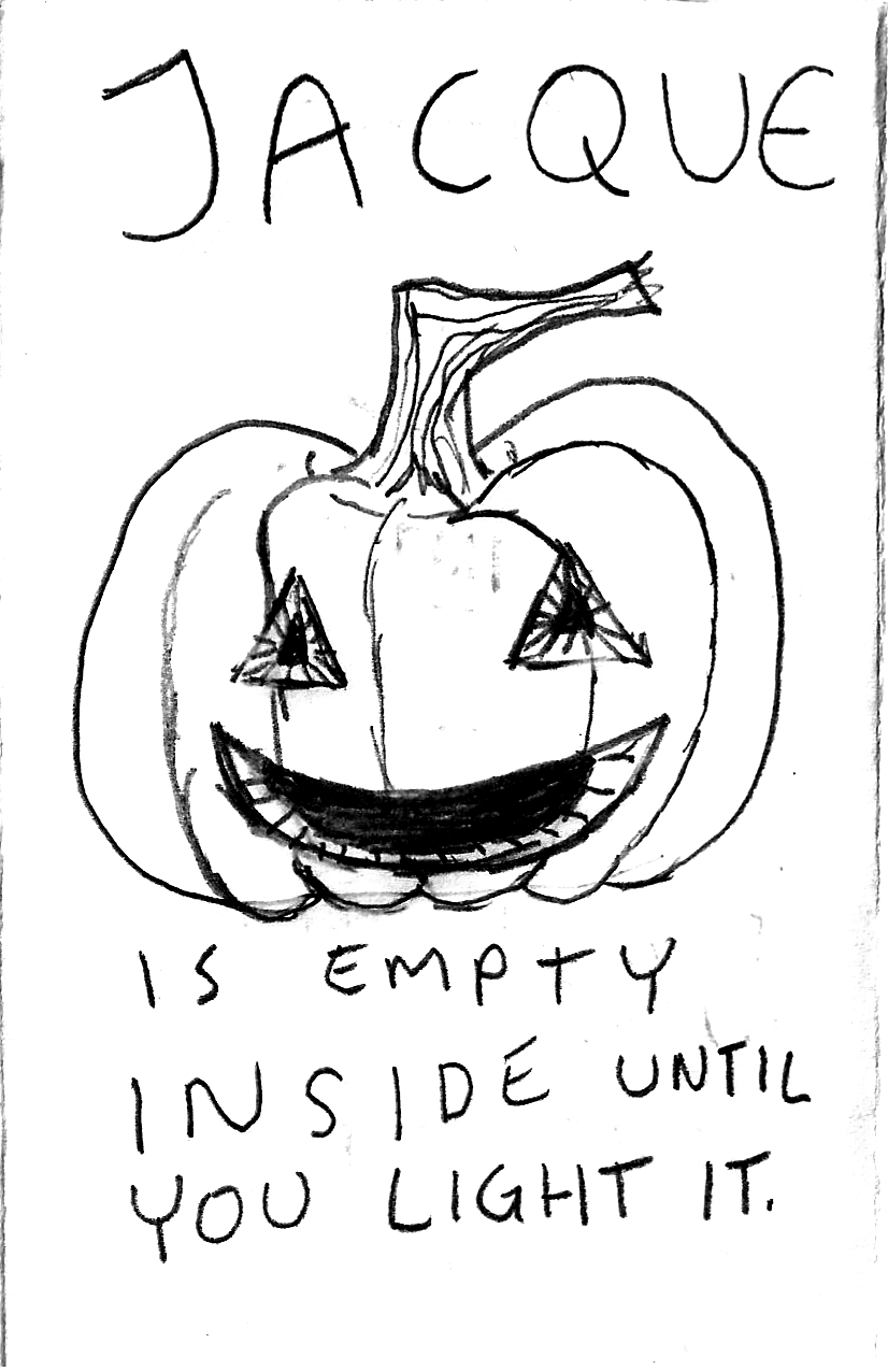 Jacques (a Jack-o-lantern) is empty inside until you light it.